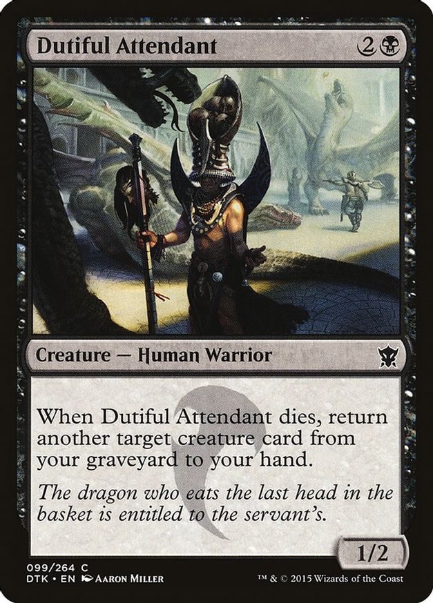 Dutiful Attendant | 99 | Dragons of Tarkir