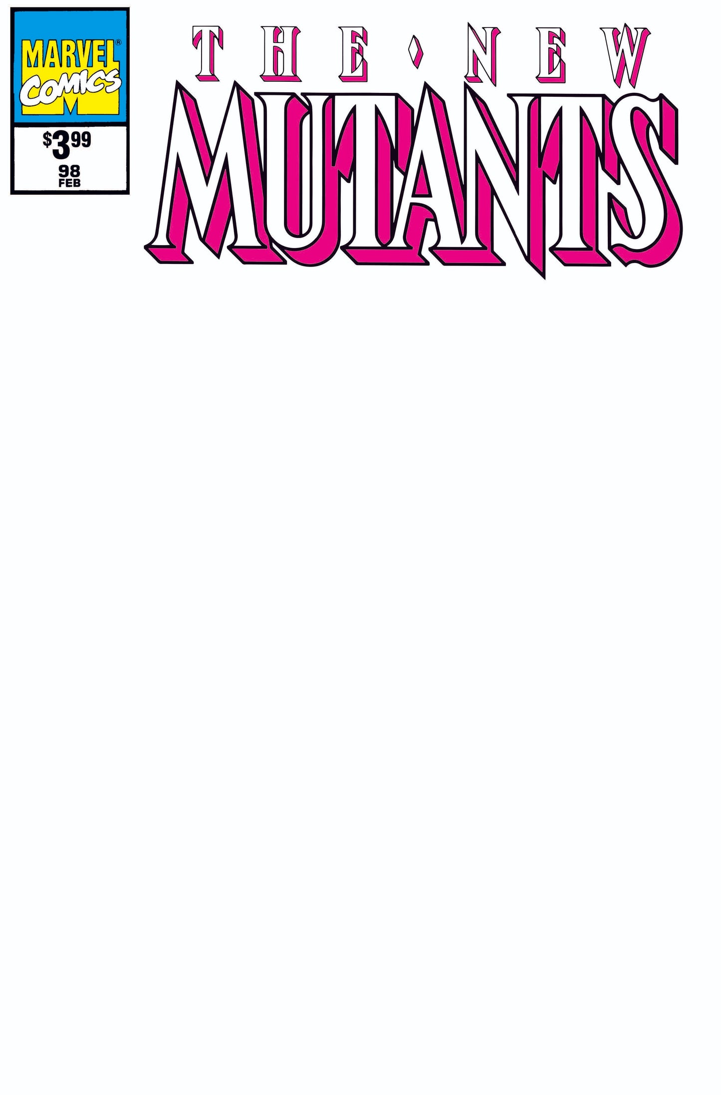 NEW MUTANTS #98 FACSIMILE EDITION BLANK EXCLUSIVE (07/03/2019)