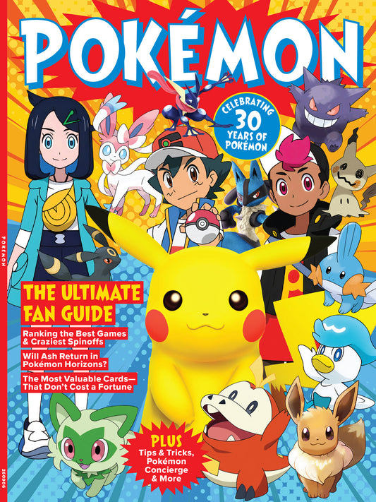 Pokémon - The Ultimate Fan Guide: Celebrate The 30 Year Anniversary, Ranking Best Games & Craziest Spin-Offs, Rumors On Ash's Return In Pokémon Horizons, Most Valuable Cards, Collector Insights & More