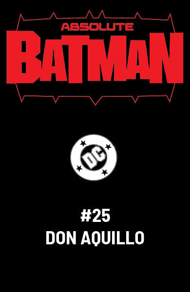 ABSOLUTE BATMAN #25 DON AGUILLO EXCLUSIVE VIRGIN VAR (10/28/2026)